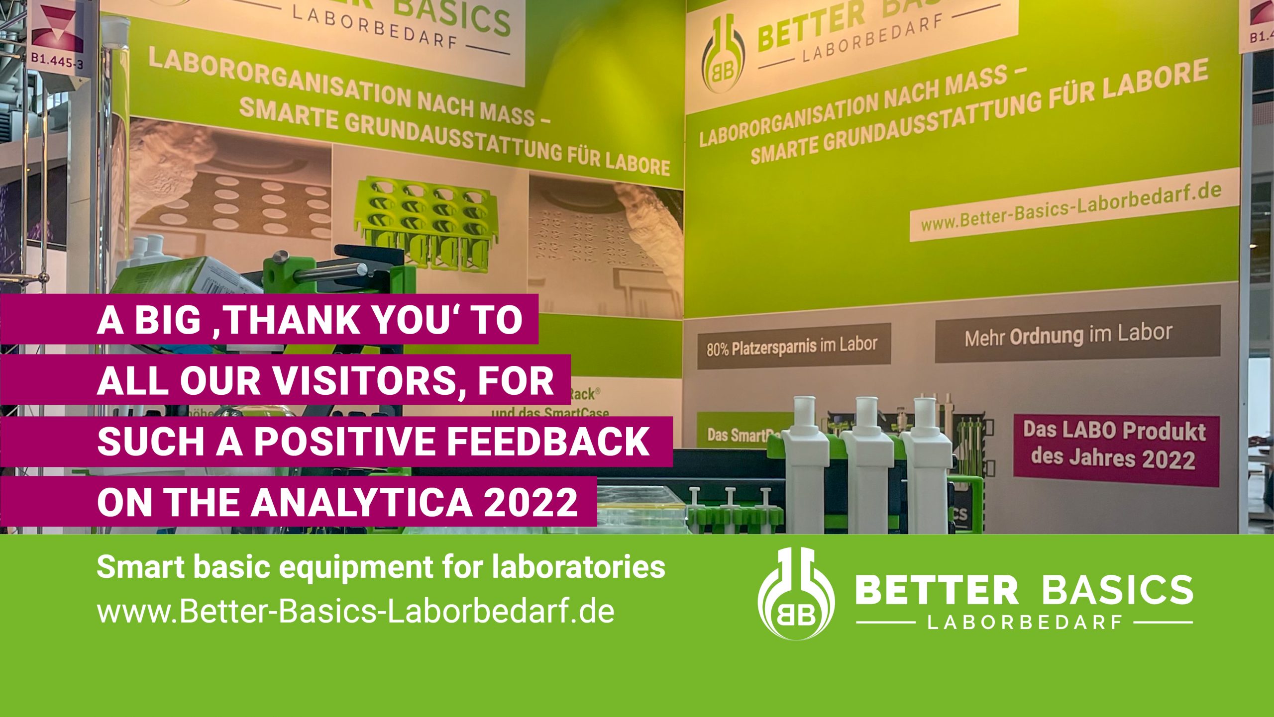 Better Basics Laborbedarf GmbH News Beitrag EN- a big ,thank you' to all our visitors, for such a positiv feedback on the analytica 2022