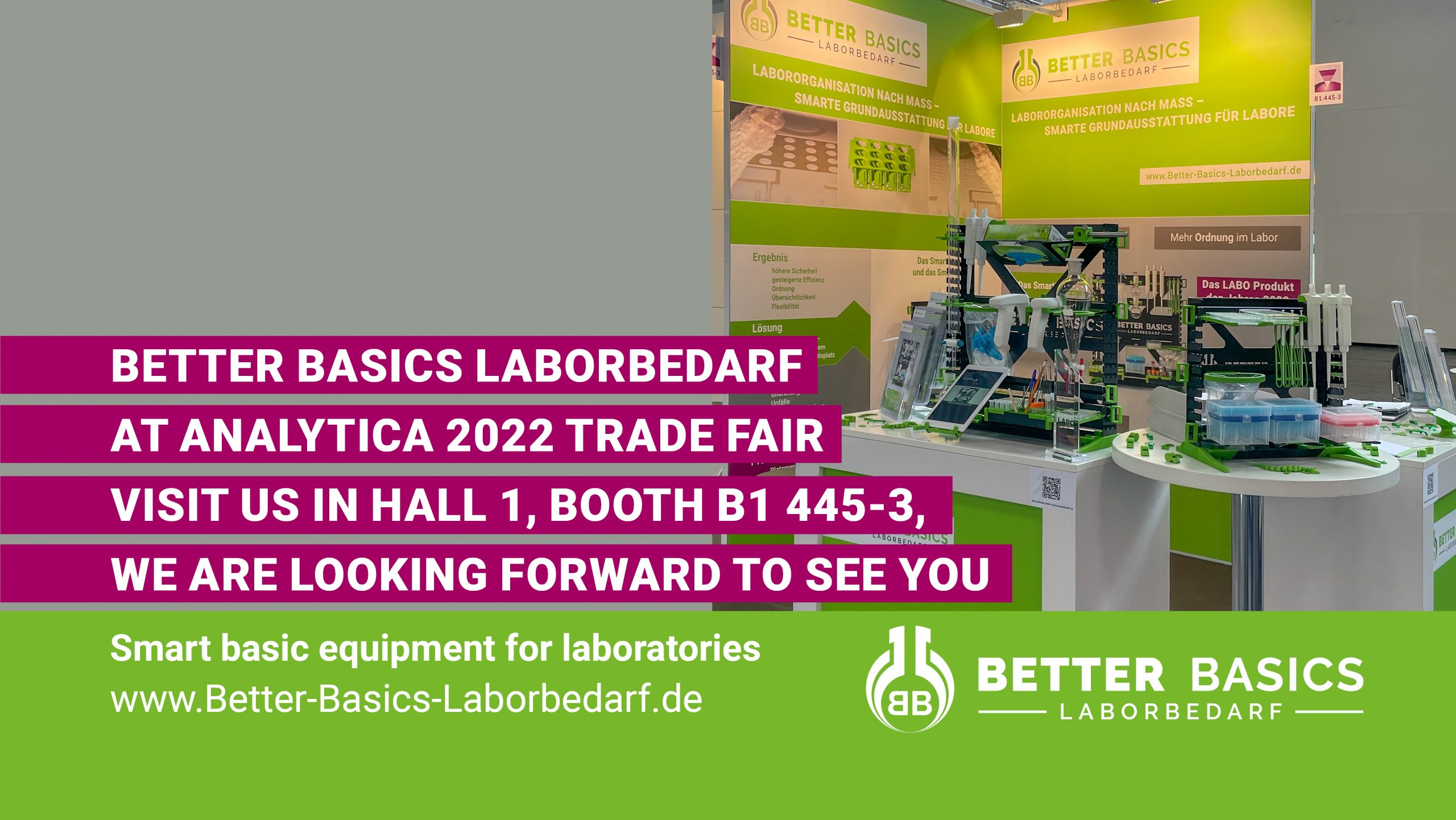 Better Basics Laborbedarf GmbH News Beitrag EN- Better Basics Laborbedarc at Analytica 2022 trade fair visit us in Hall 1, Booth B1 445-3, we are looking forward to see you