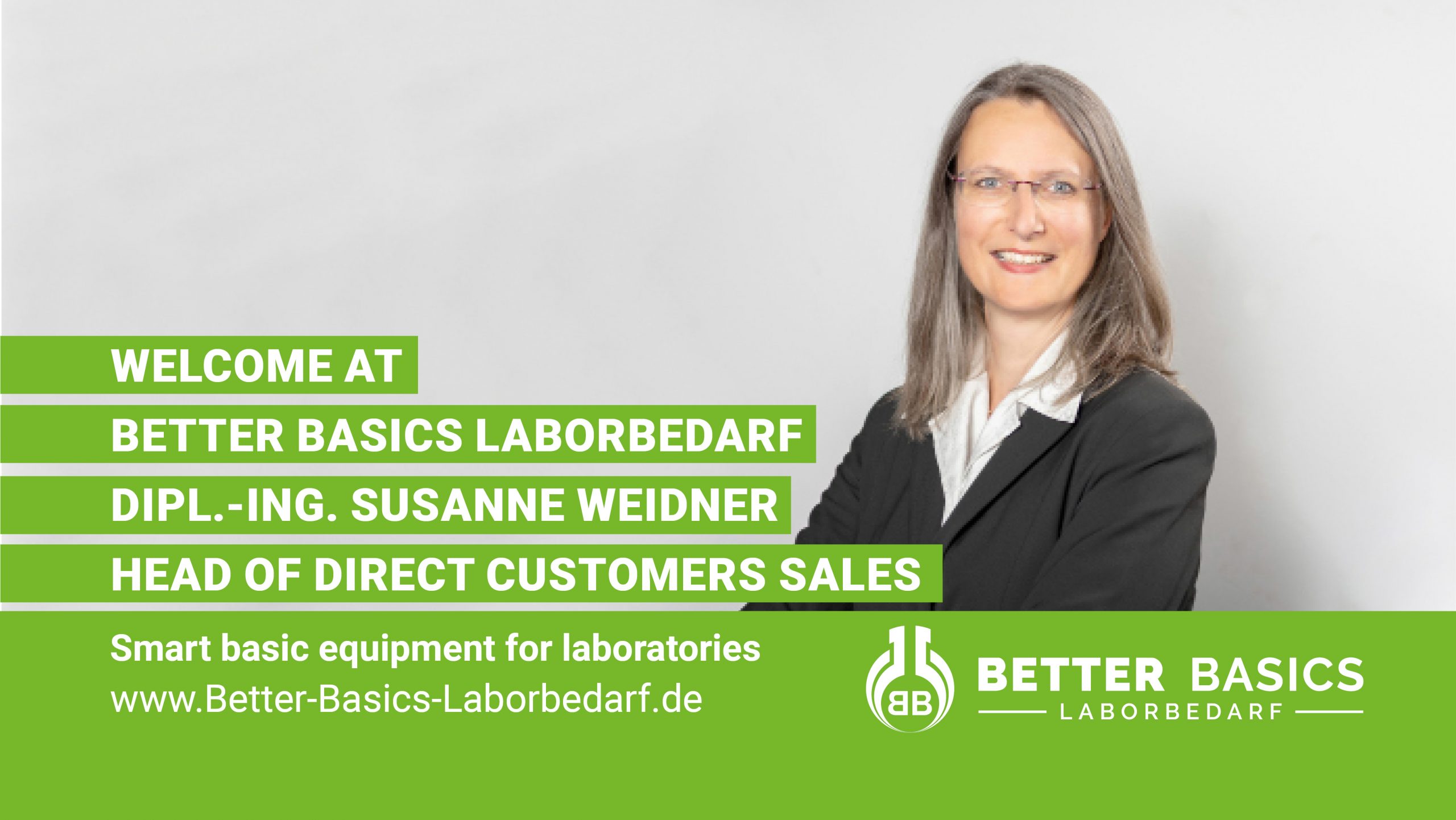 Better Basics Laborbedarf GmbH - News EN - Welcome at Better Basics Laborbedarf Dipl.- Ing. Susanne Weidner head of Direct Customers Sales