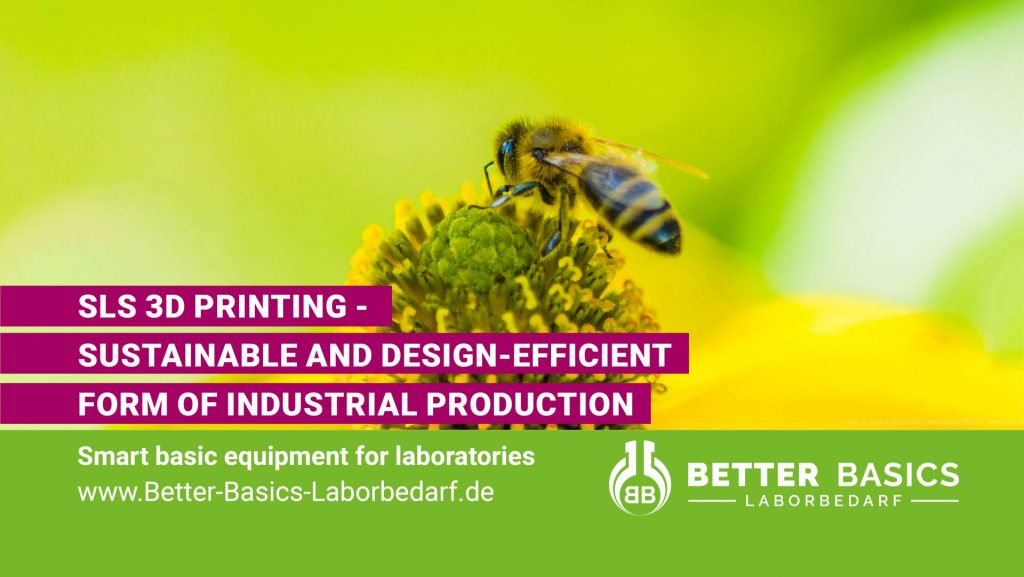 SLS 3D printing - Sustainable and design-efficient form of industrial production